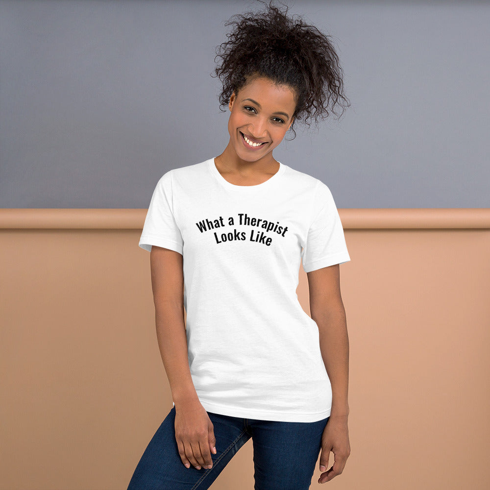 What a Therapist Looks Like | T-Shirt