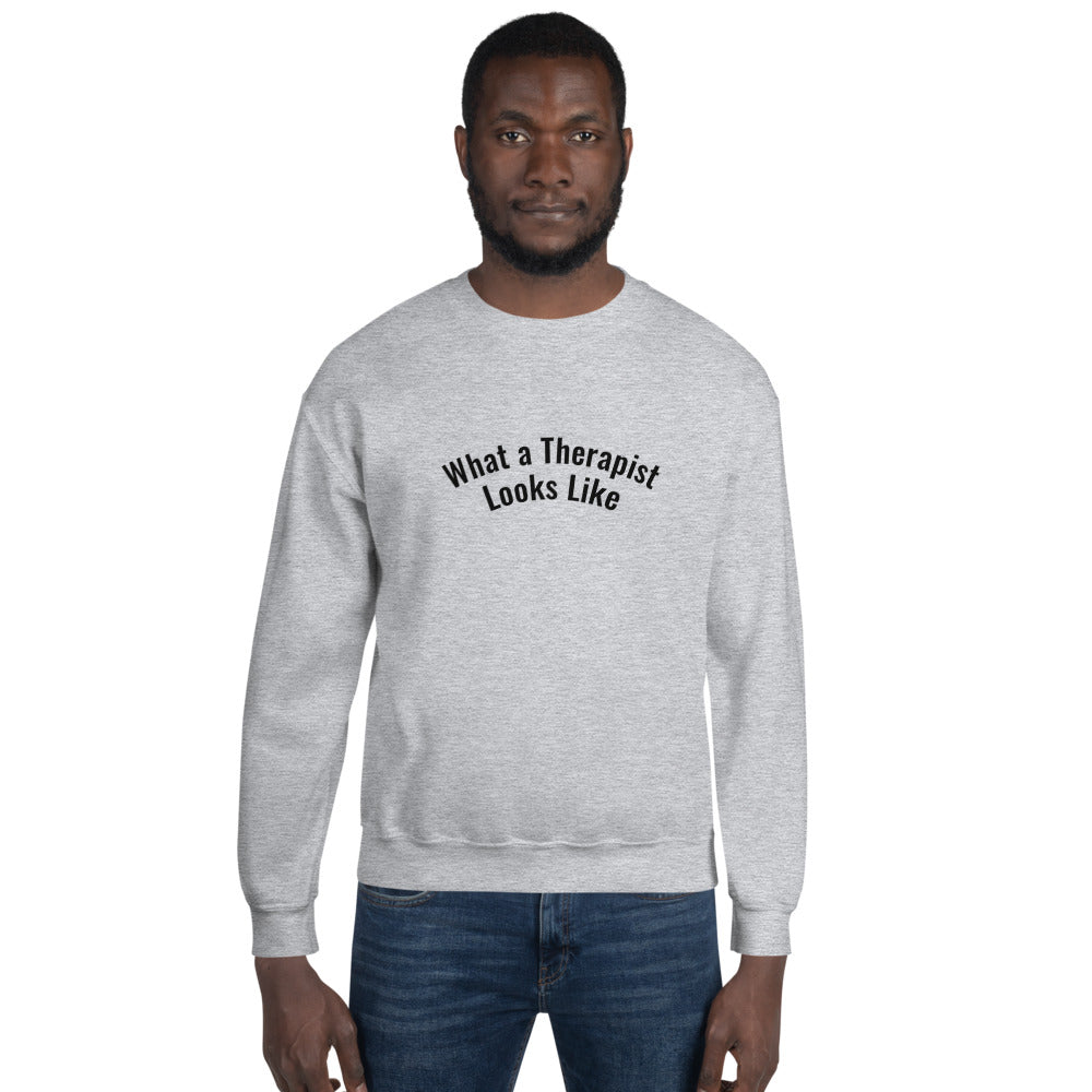 What a Therapist Looks Like | Sweatshirt